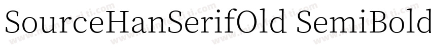 SourceHanSerifOld SemiBold字体转换